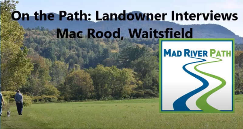 On the Path: Landowner interviews with Mac Rood