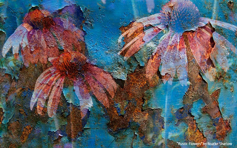 "Rustic Flowers" by Roarke Sharlow.
