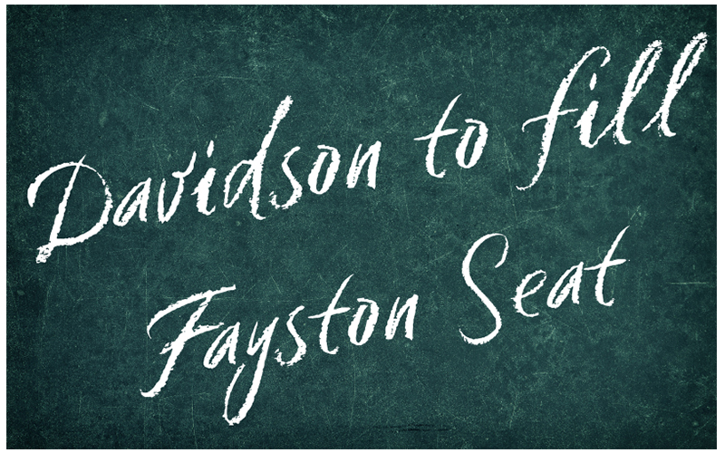 Davidson to fill Fayston Seat
