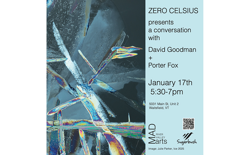 Mad River Valley Arts - Zero Celsius