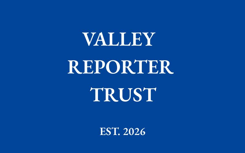 Valley Reporter Trust